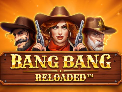 Bang Bang Reloaded
