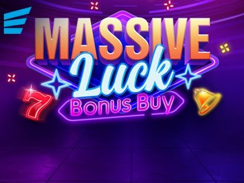 Massive Luck Bonus Buy